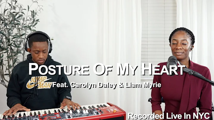 Posture of My Heart - Feat. Carolyn Daley (ORIGINAL)