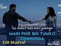 Main Phir Bhi Tumko chahunga😍😍 whatsapp status Whatsapp Status Video Download Free