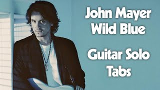 John Mayer - Wild Blue (Guitar Solo Transcription)