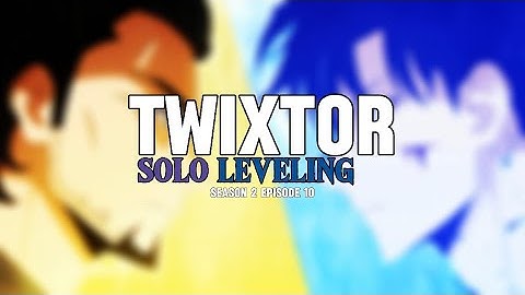 Solo Leveling TWIXTOR Sung Jin-Woo vs Goto Ryuji S2 EP10 Clips For Editing With CC and No CC