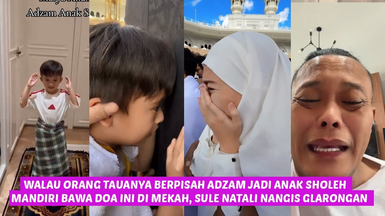 adzam lakukan sholat di mekah, natali sule teteskan air mata karena perpisahan