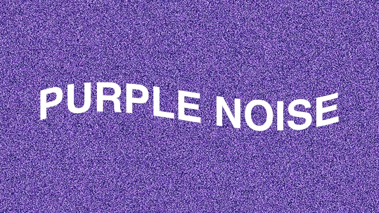 4 hours PURPLE NOISE + 44 min FADE TO SILENCE (black screen)
