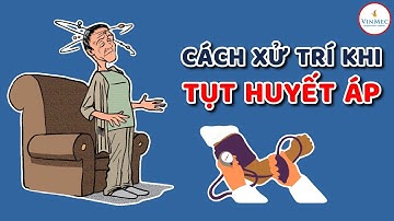 Cách xử trí khi tụt huyết áp