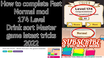 How to complete Fast Normal mod 174 Level Drink sort master game latest tricks 2022