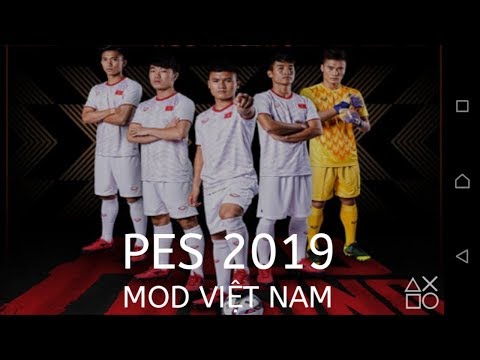 CÁCH TẢI PES 2019 MOD ĐỘI TUYỂN VIỆT NAM