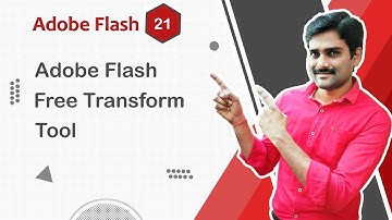 Adobe Flash Free Transform Tool - Adobe Flash Tutorial 21 🚀