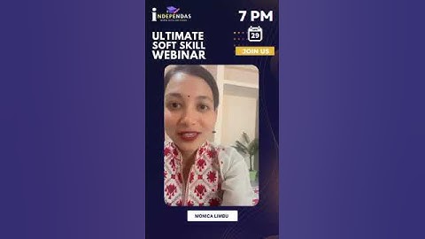 INDEPENDAS PRESENT ULTIMATE SOFT SKILL WEBINAR ON 29 APRIL