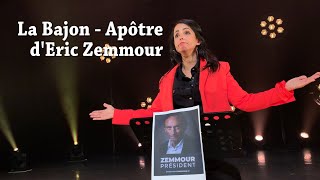 La Bajon - Apôtre d'Éric Zemmour