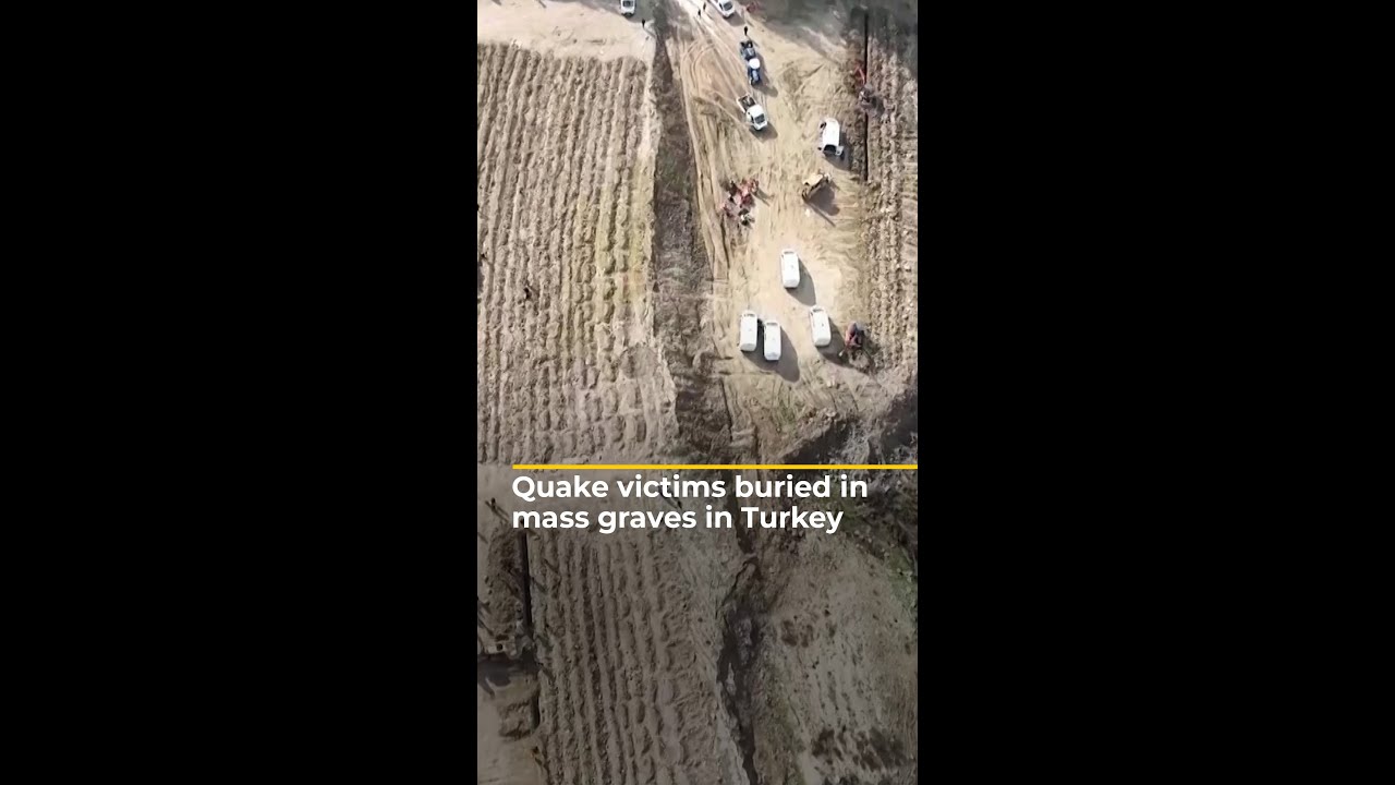 Turkey quake victims buried in mass graves | AJ 