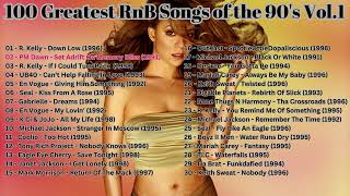 100 Greatest RnB Songs of the 90's Vol.1