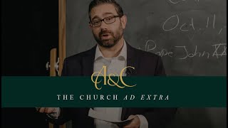 The Church Ad Extra: Authority & Continuity (Lecture 6)