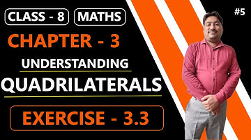 Class - 8 | Chapter - 3 | Understanding Quadrilaterals | Exercise - 3.3  &  Part - 2 | Maths | NCERT