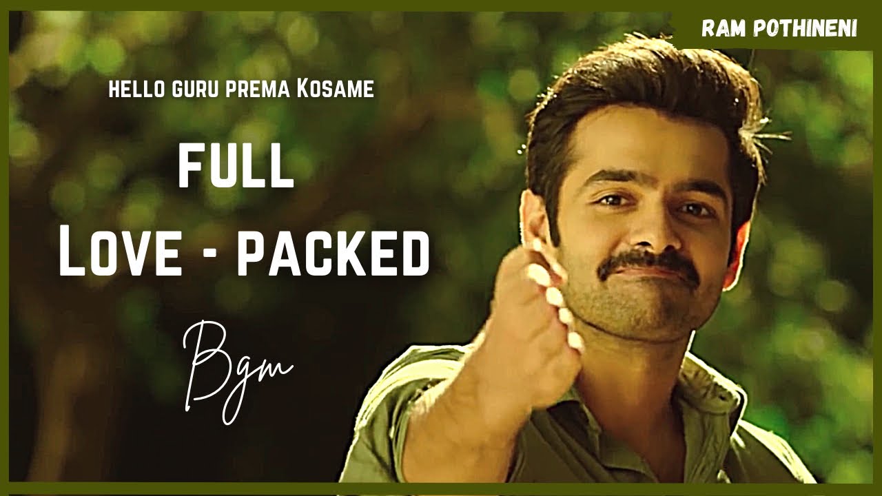 Hello Guru Prema Kosame Full Love - Packed BGM | Ram Pothineni Ringtones