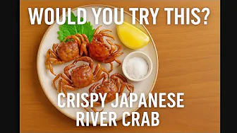 How to Eat Sawagani | Crispy Fried River Crabs in Japan