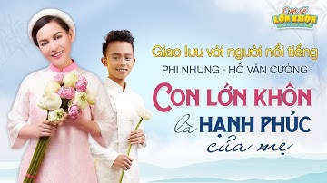 🔴 Chương trình giao lưu với ca sĩ Phi Nhung: "Con lớn khôn là hạnh phúc của mẹ"