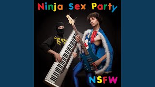 Vignette de la vidéo "Ninja Sex Party - Nsp Theme Song"