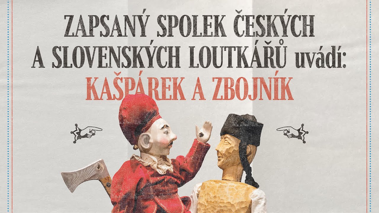 P. Galdík, T. Jarkovský: Zapsaný spolek českých a slovenských loutkářů uvádí: Kašpárek a zbojník