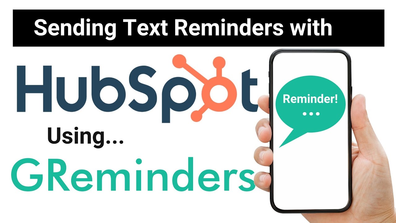 Send SMS Reminders from HubSpot with GReminders