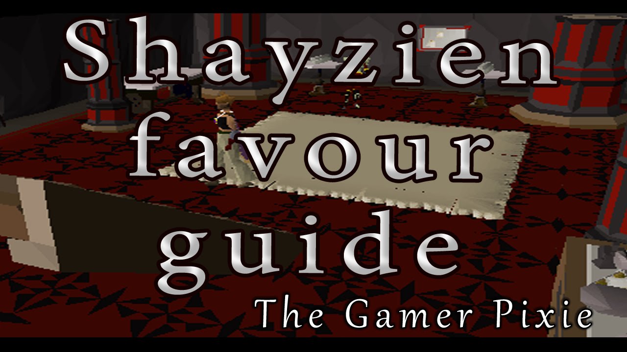 OSRS Shayzien Favour Guide YouTube OSRS Shayzien Favour Guide YouTube