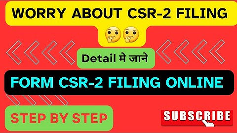 HOW TO FILE CSR-2 IN MCA| CSR-2 कैसे भरे | CSR-2 Compliance | @corporatesewa