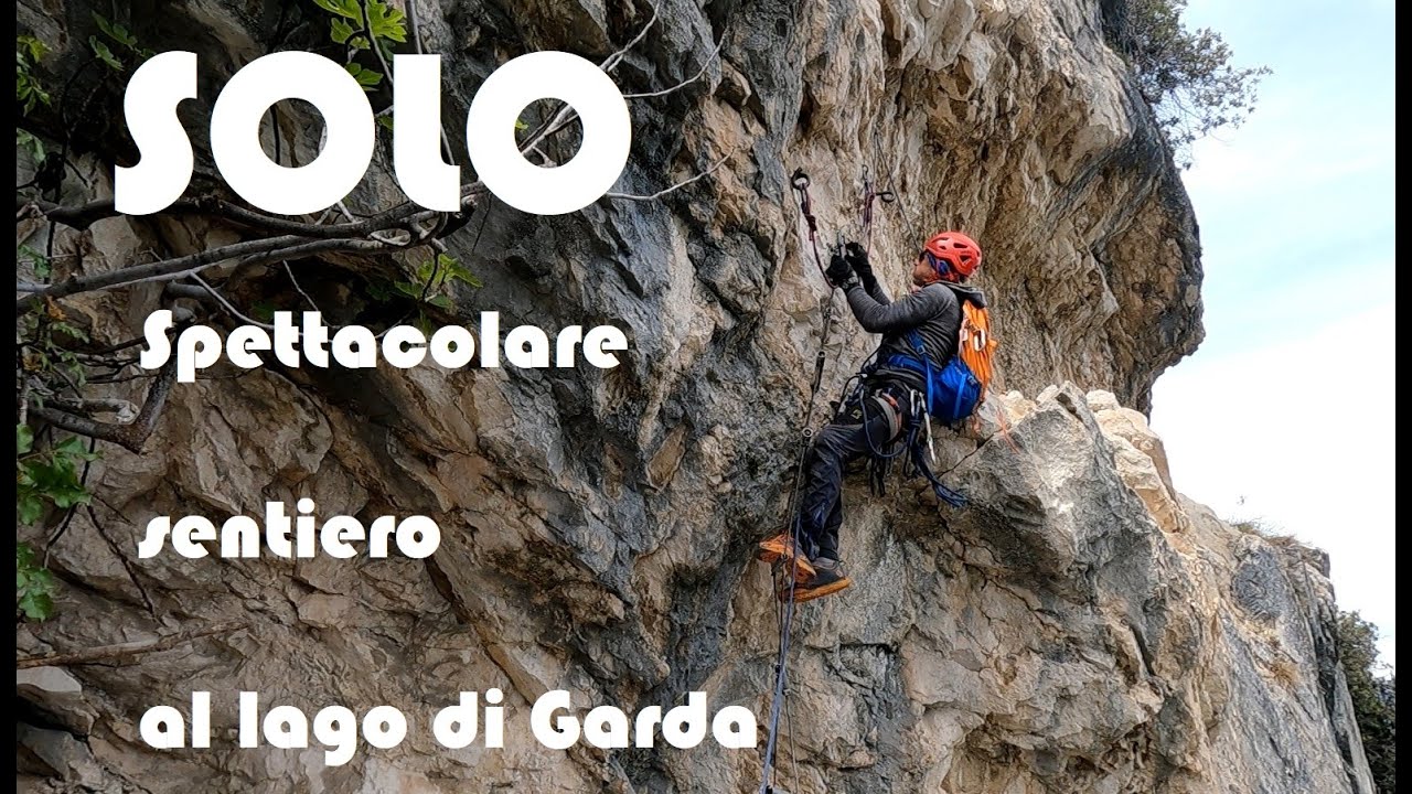 SOLO SPETTACOLARE  Sentiero dei Contrabbandieri a RIVA del GARDA