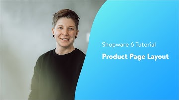 Product Page Layout (Shopware 6 Tutorial EN)
