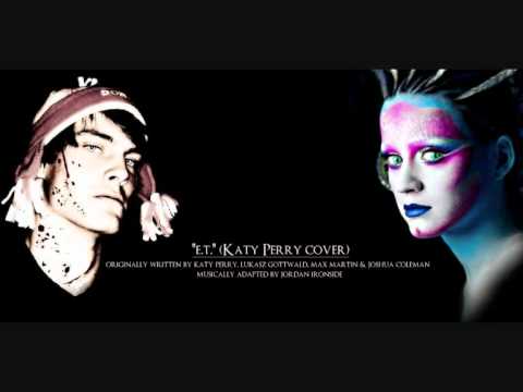 E.T. (Katy Perry Metalcore Cover)