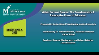 Within Carceral Spaces: The Transformative & Redemptive Power of Education
