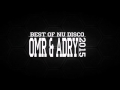 Omr  adry  best of 2015  2016  nudisco  deep house  indie 