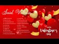 Musique pour la saint valentin 2023  les meilleures chansons damour pour la saintvalentin