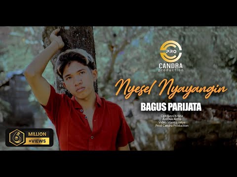 Bagus Parijata - NYESEL NYAYANGIN (Official Music Video)