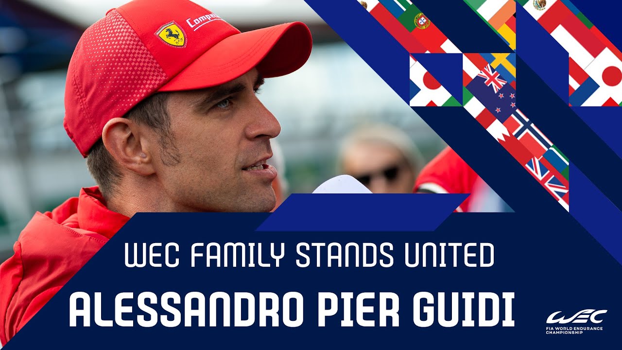 The WEC Family stands united: Alessandro Pier Guidi