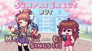 Senpai Inverted Erect?? Senpai Erect But Monika And Gf Sings It Friday Night Funkin Cover