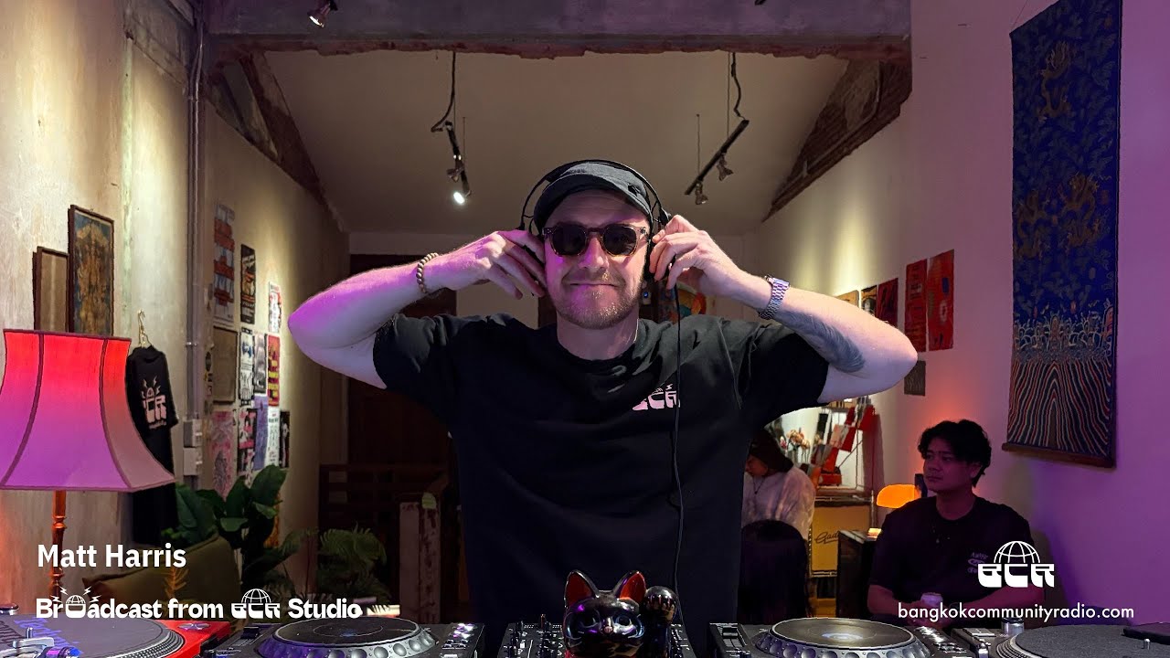 Matt Harris - 20th June 2025 | Bangkok Community Radio