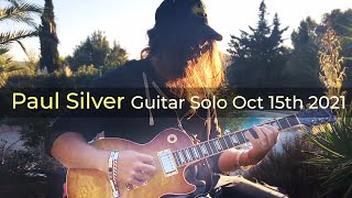 Paul Silver - Guitar Solo - Oct 15th 2021