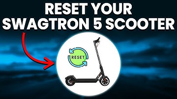 How To Reset Your Swagtron 5 Scooter (How To Restart Swagtron 5 Scooter)