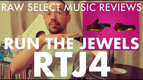 RAW SELECT MUSIC REVIEWS: Run The Jewels - #RTJ4 #RUNTHEJEWELS #RTJ