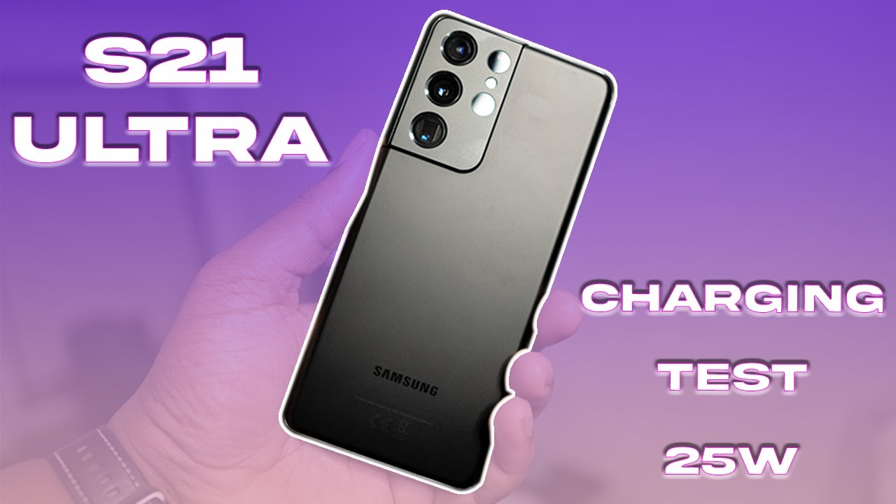 S21 Ultra 25W Charging Speed Test