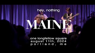 hey, nothing - Maine (Live at One Longfellow Square in Portland, Maine)