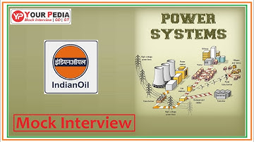 Power Systems Interview Questions for IOCL | EE Interview Questions | IOCL EE Mock Interview