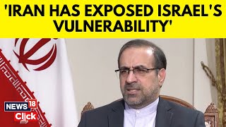 Israel Iran Latest News | Iran's Ambassador Iraj Elahi In An Exclusive Interview With News18 | N18V