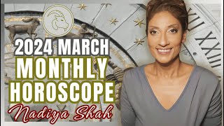 Full ♑️ Capricorn March 2024 Astrology Horoscope by Nadiya Shah Guide
