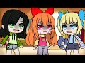 I love you sis/3 sister_meme ll Gacha club || Ppg x Rrb [ Original ]