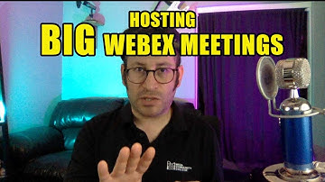 Hosting a large Webex Meeting - Creating, Inviting, Running