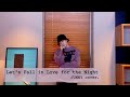 Let's Fall in Love for the Night (cover)