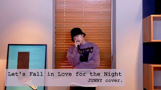 Let's Fall in Love for the Night (cover)