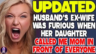 Husband's Ex Wife Was Furious When Her Daughter Called Me Mom In Front Of Everyone