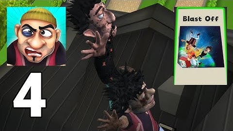 Scary Robber: Home Clash -  Blast Off! Gameplay Walkthrough Part 4 (iOS, Android)