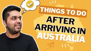 17 Things to do after arriving in Australia as an international student