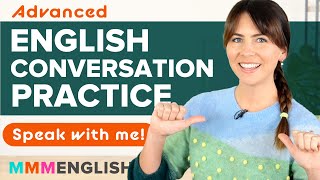 Advanced English Conversation Practise Speaking With Me